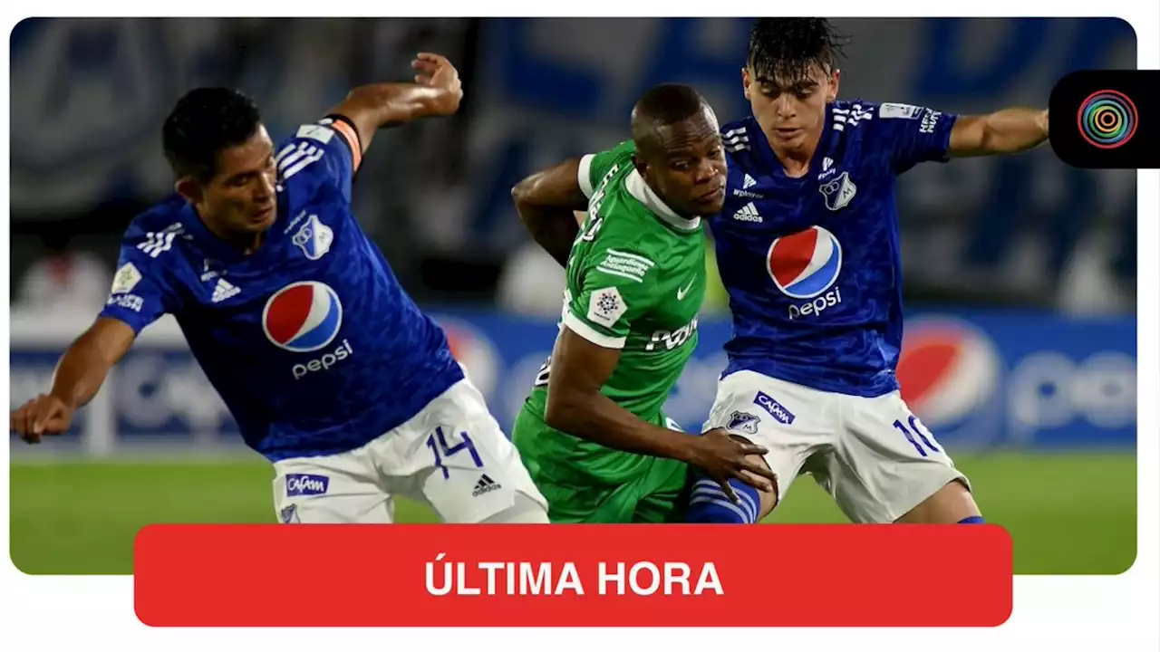 Así quedaron los cuadrangulares de la liga; Millonarios y Nacional, en el mismo grupo - Pulzo