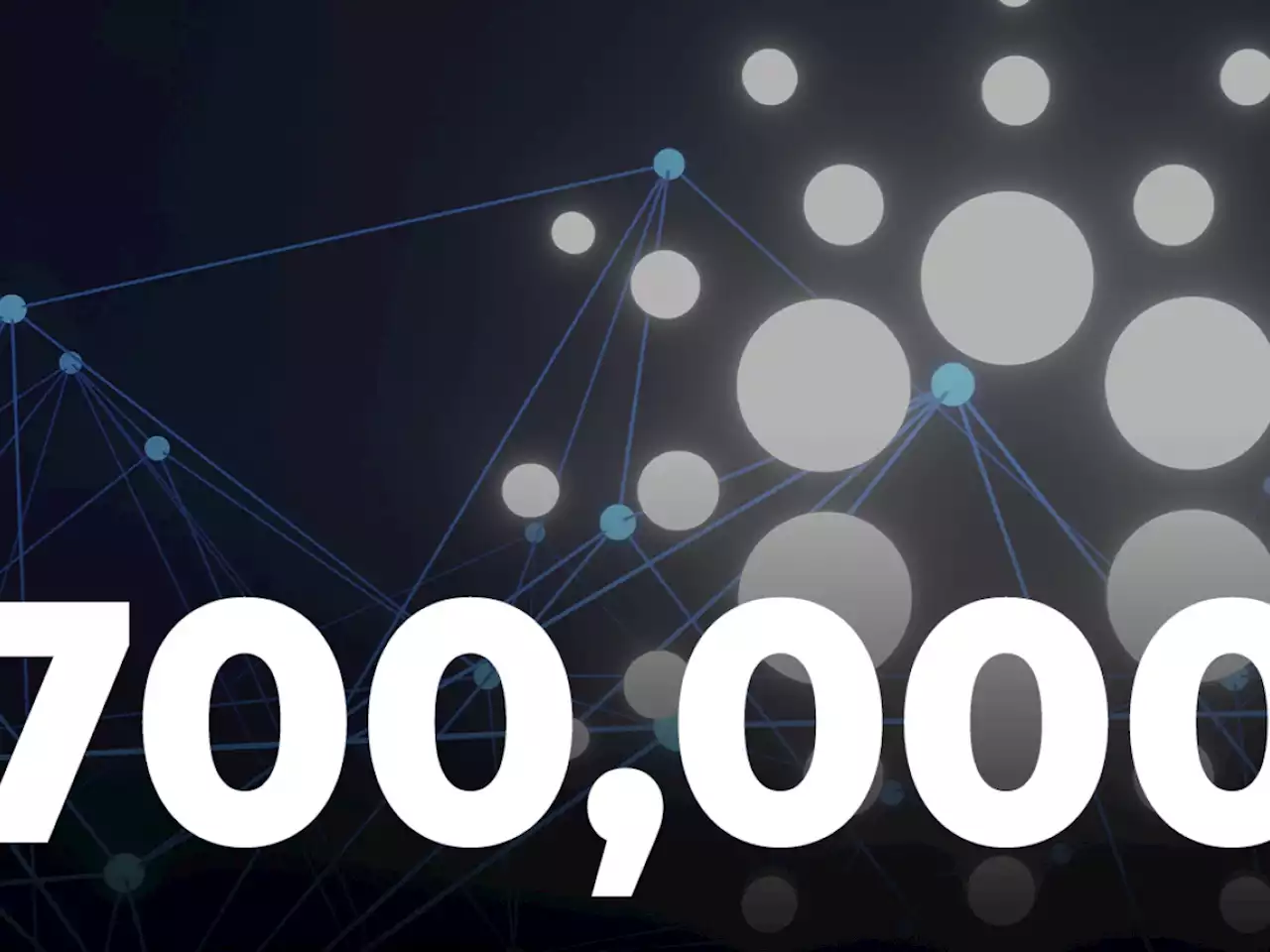 Cardano Faces Major Milestone of 700,000 Users