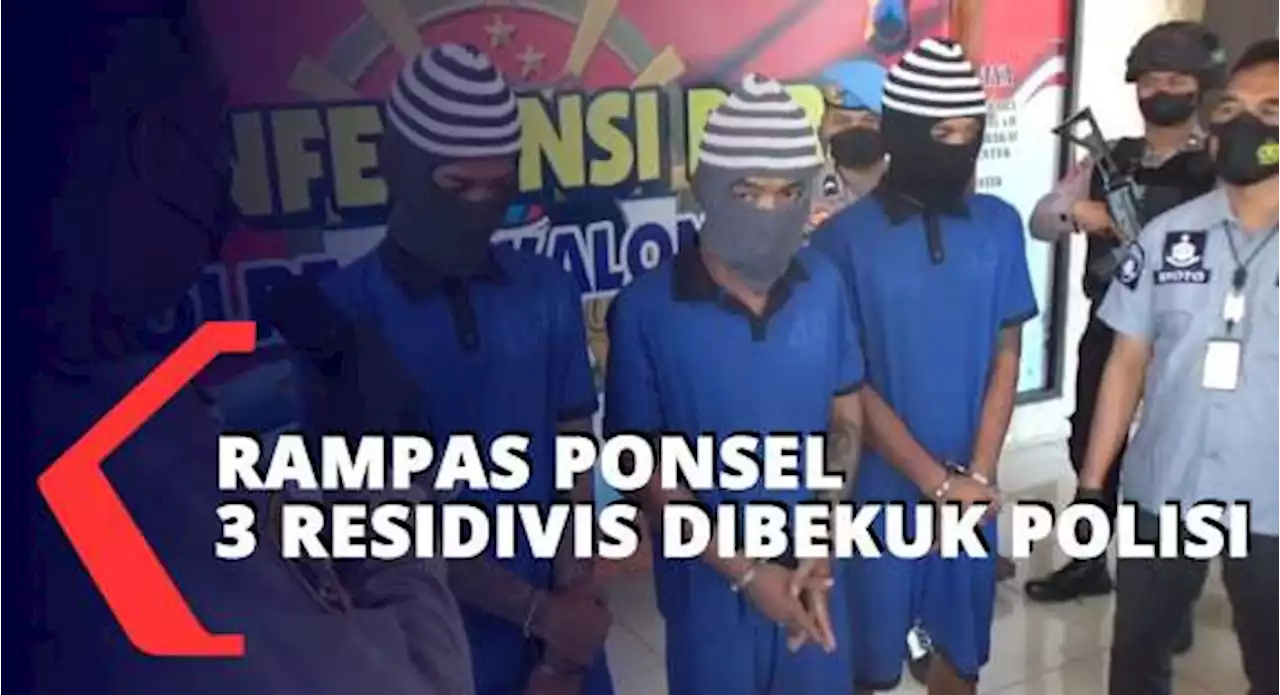 Tiga Residivis Rampas Ponsel Dibekuk Polisi