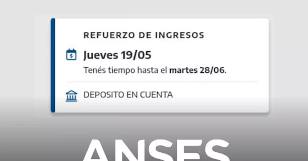 IFE 4 ANSES: empieza el pago del bono de Refuerzo de Ingresos, �qu� significa dep�sito en cuenta?