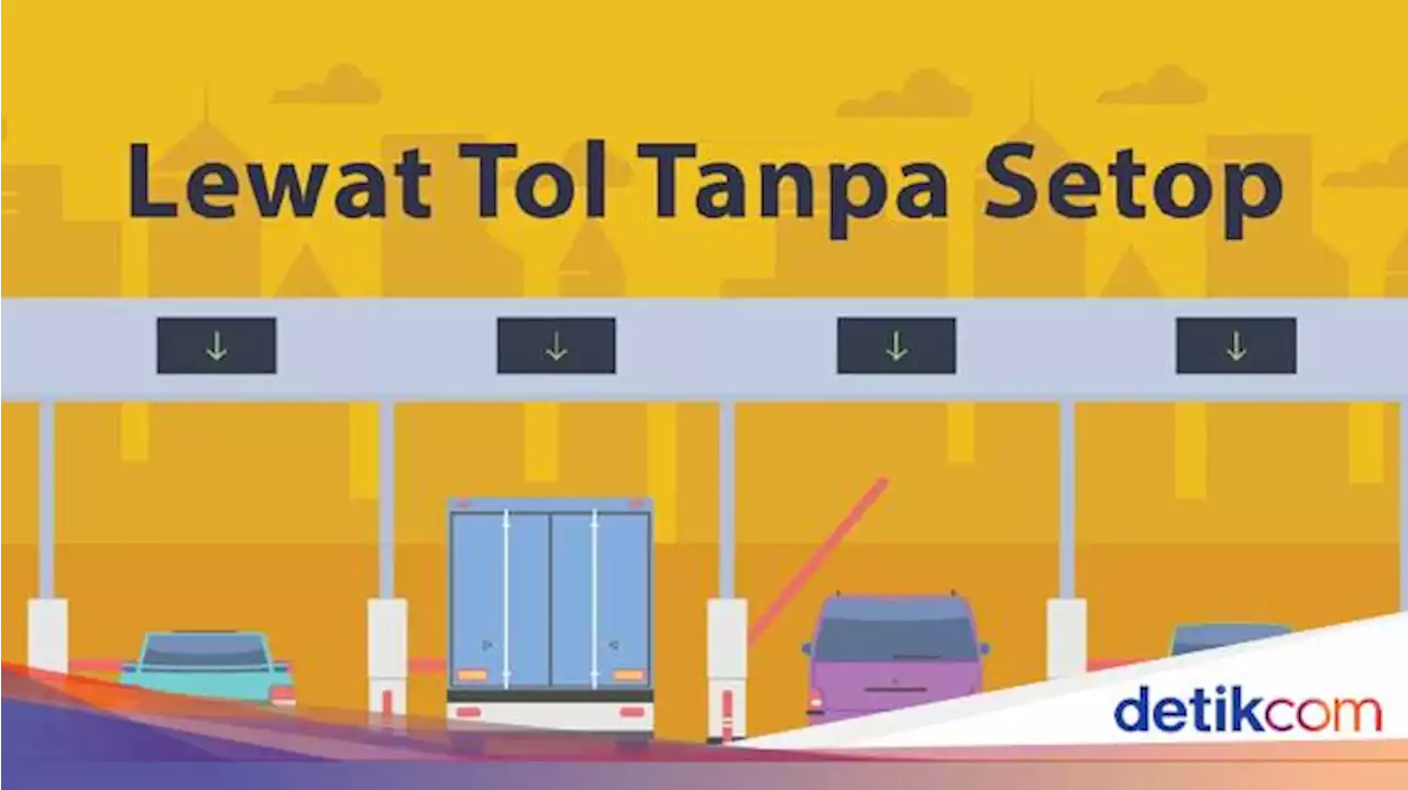 Bayar Tol Tanpa Berhenti Bakal Diterapkan di Indonesia Tahun Ini, Bye-bye Macet