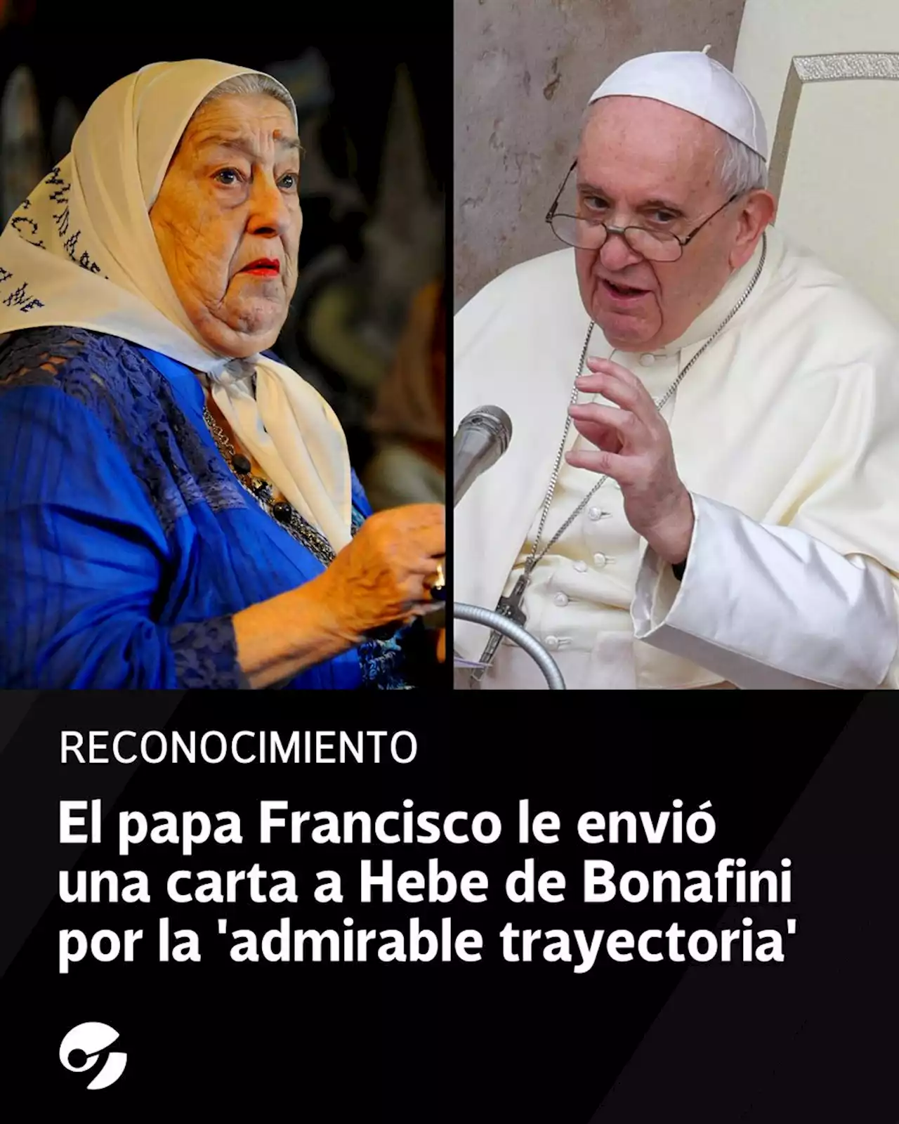 El papa Francisco le envió una carta a Hebe de Bonafini por la 'admirable trayectoria' de Madres de Plaza de Mayo