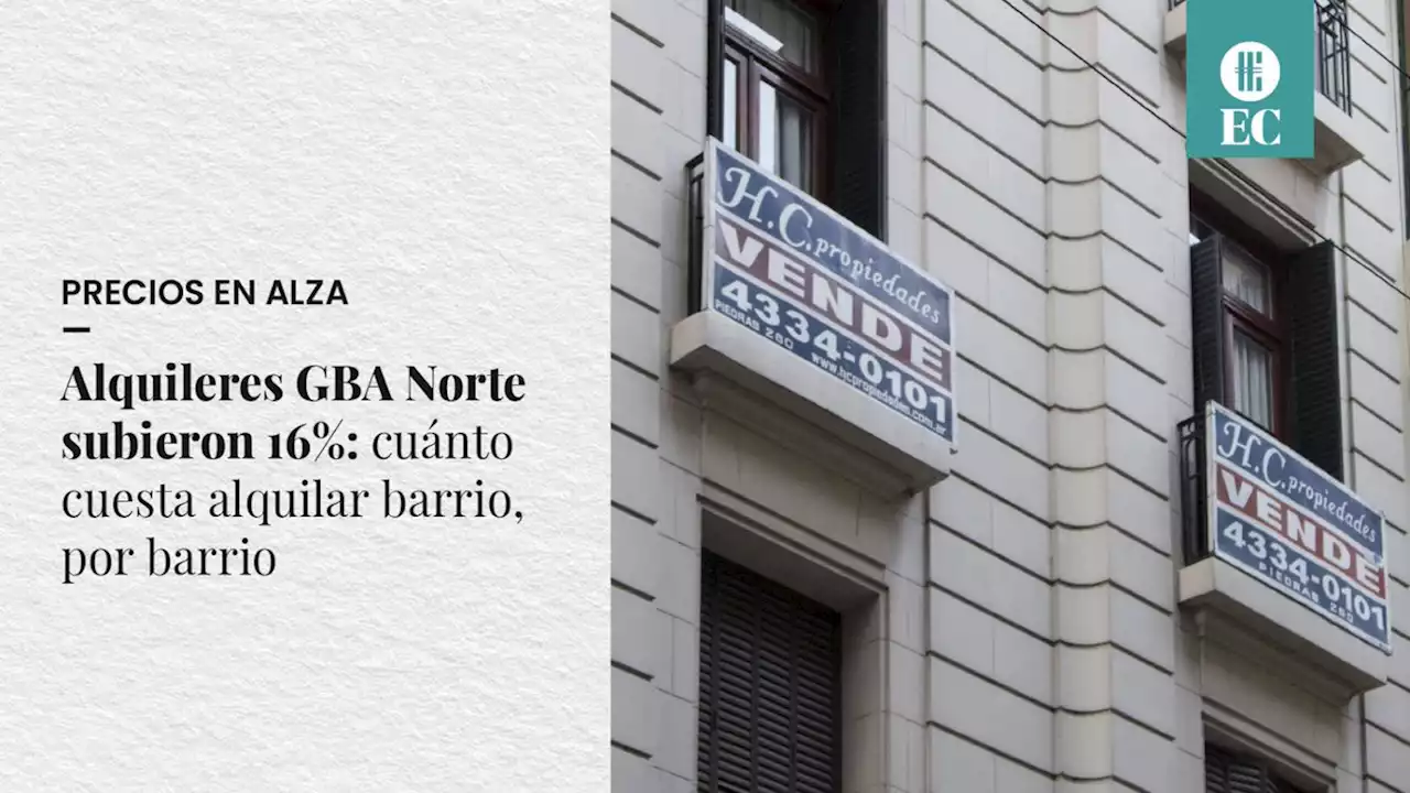 Alquileres GBA Norte subieron 16%: cu�nto cuesta alquilar barrio, por barrio