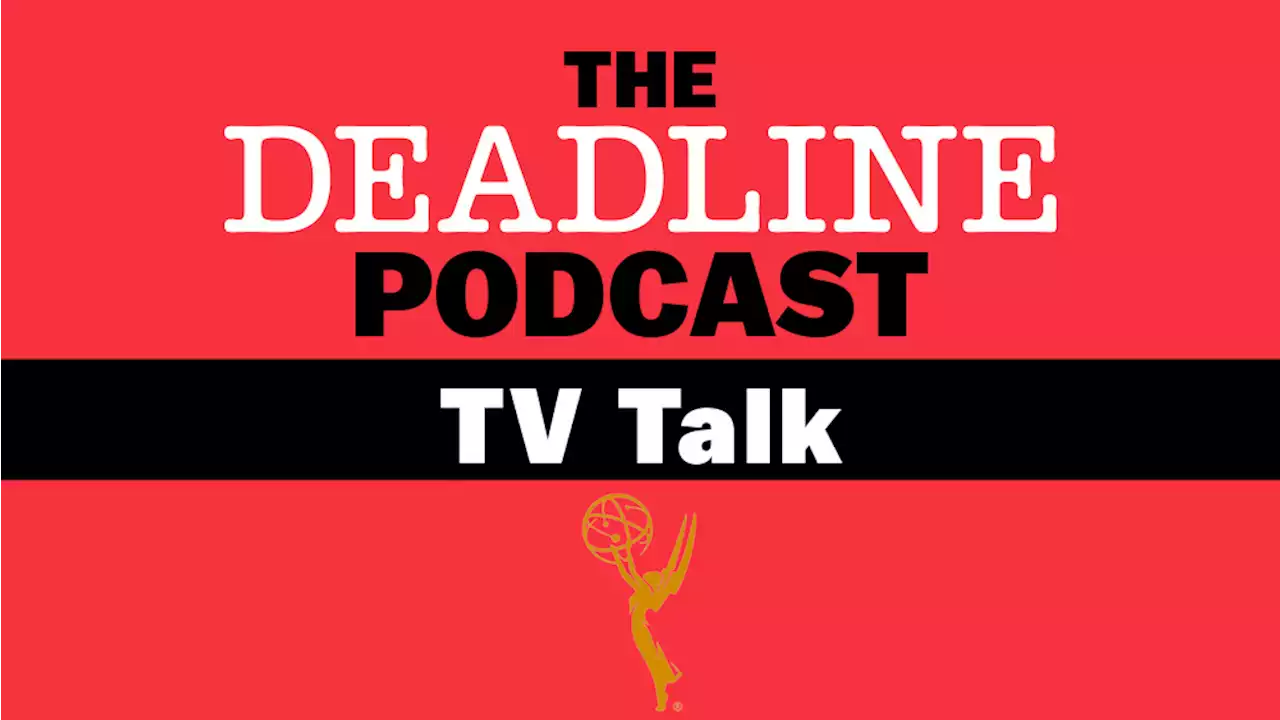 TV Talk Podcast: The Best Talk/Variety Series Of 2022 & Emmy Potential