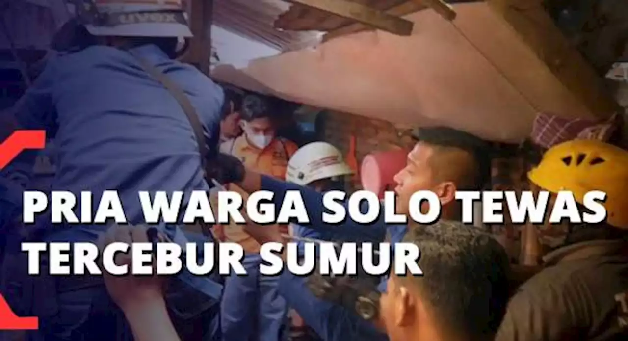 Seorang Pria Warga Solo Tewas Tercebur Sumur