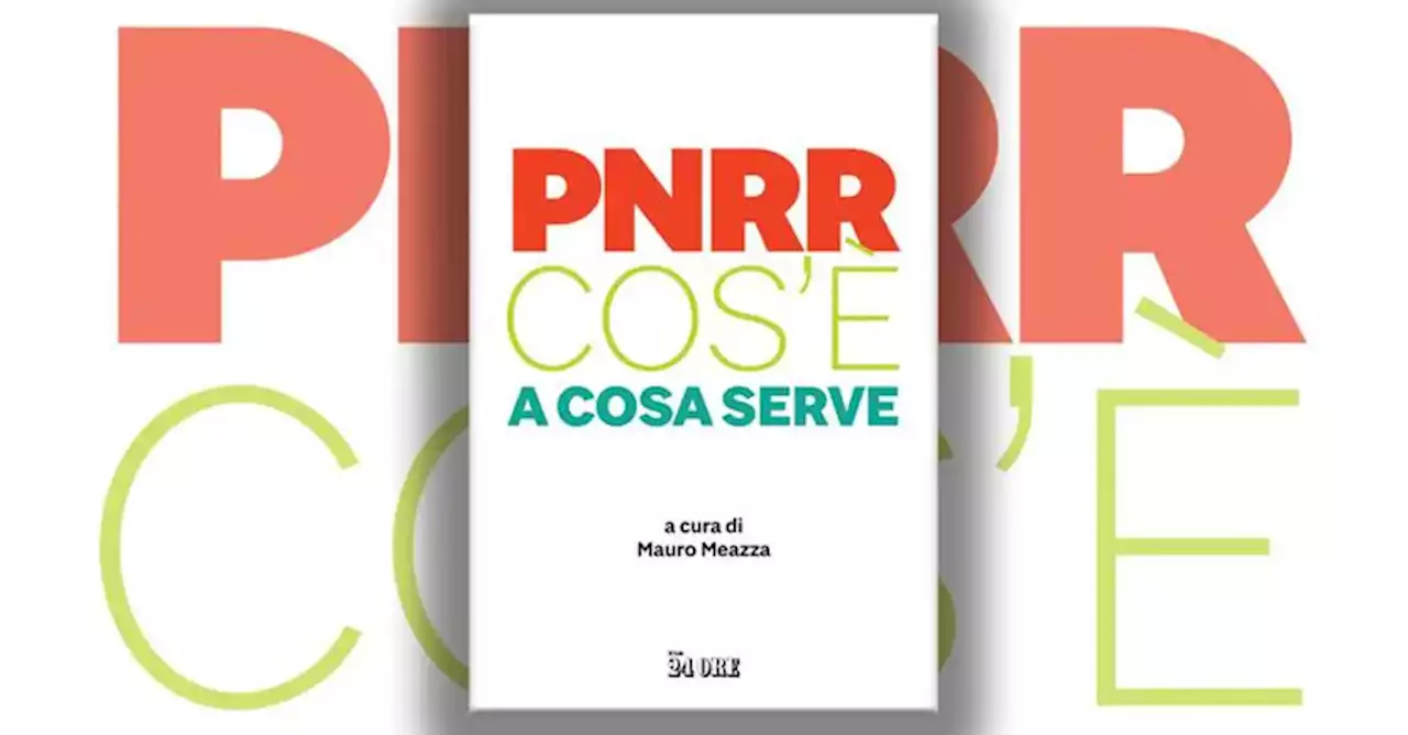 PNRR, cos’è? A cosa serve?