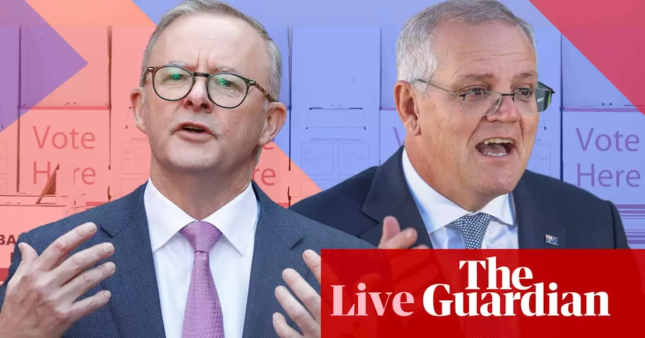 Election 2022 live updates: results of Australia vote count roll in as Scott Morrison and Anthony Albanese await federal elections result - latest news