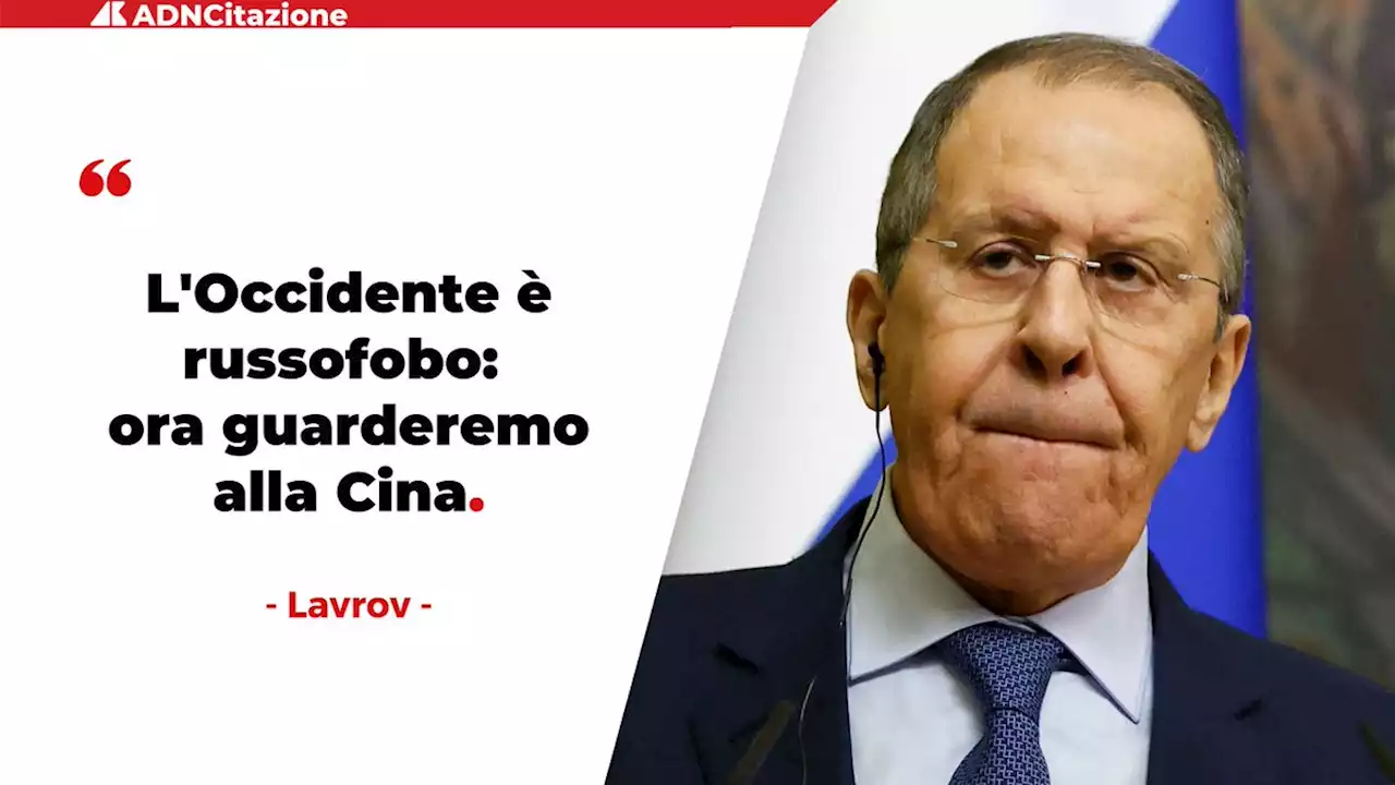 Russia, Lavrov: 'Occidente russofobo, ora guarderemo alla Cina'