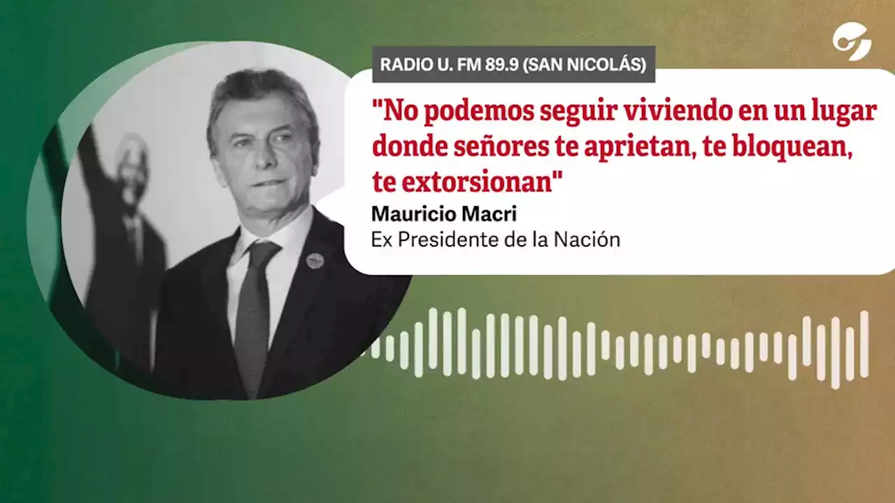 Mauricio Macri contra Hugo Moyano y su entorno: 'Son señores que te aprietan, te bloquean, te extorsionan'