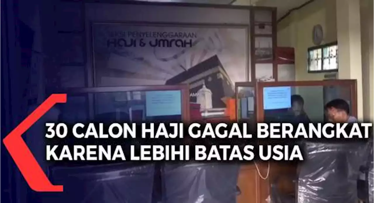 30 Calon Haji Gagal Berangkat Karena Lebihi Batas Usia