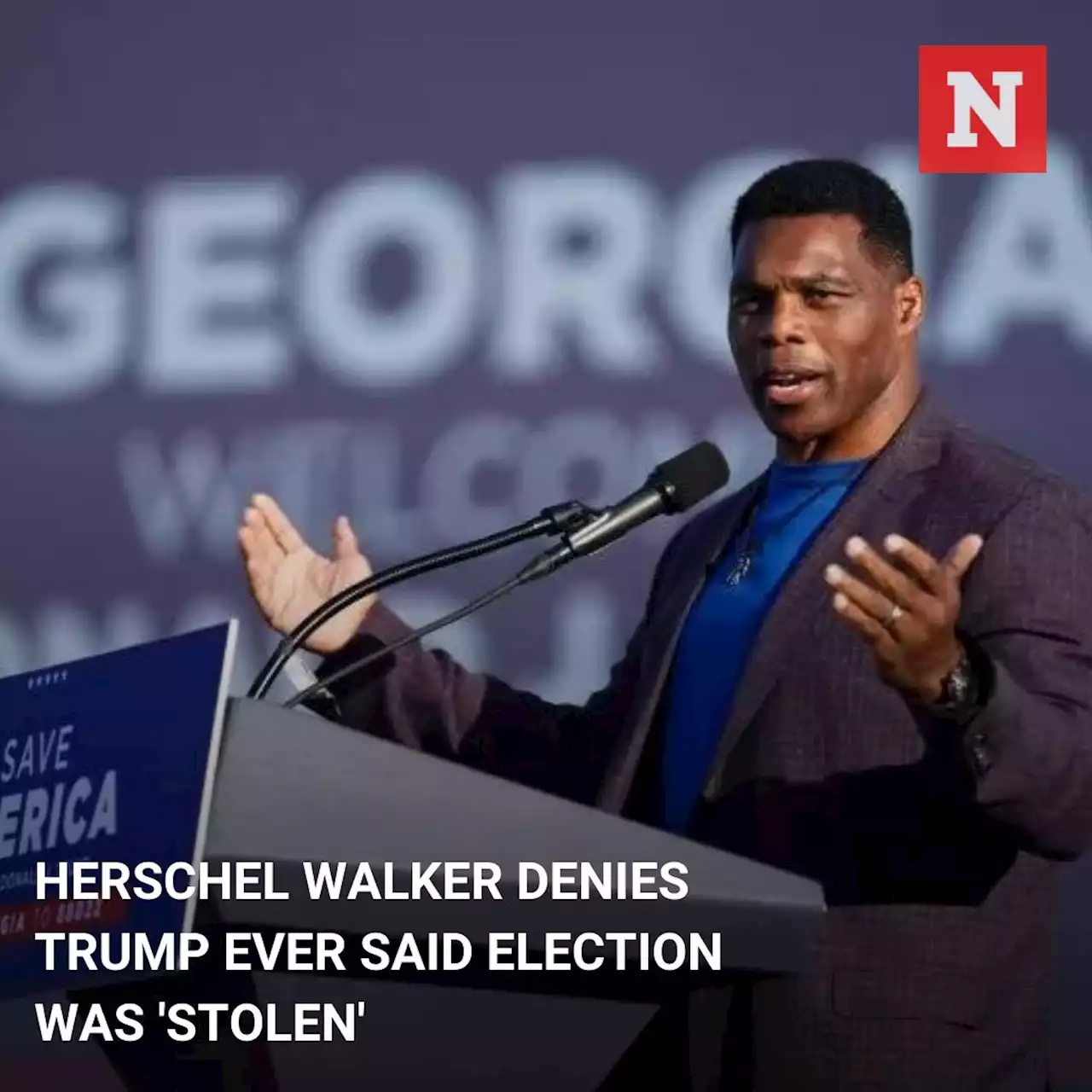 Herschel Walker denies Trump ever said election was 'stolen'