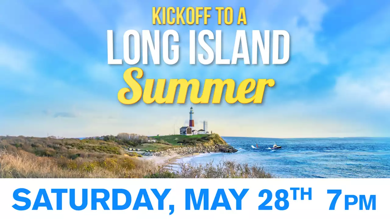 Watch 'Kickoff to a Long Island Summer,' your guide to fun in the sun