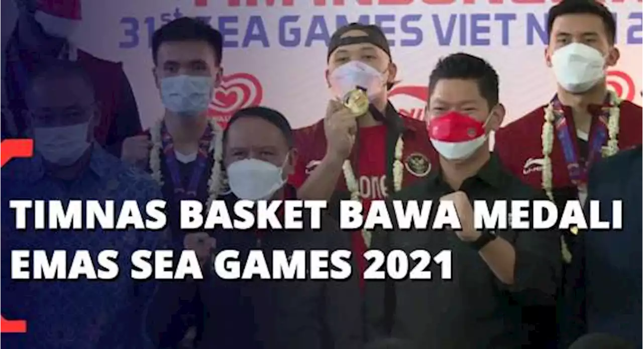 Timnas Basket Bawa Medali Emas Sea Games 2021