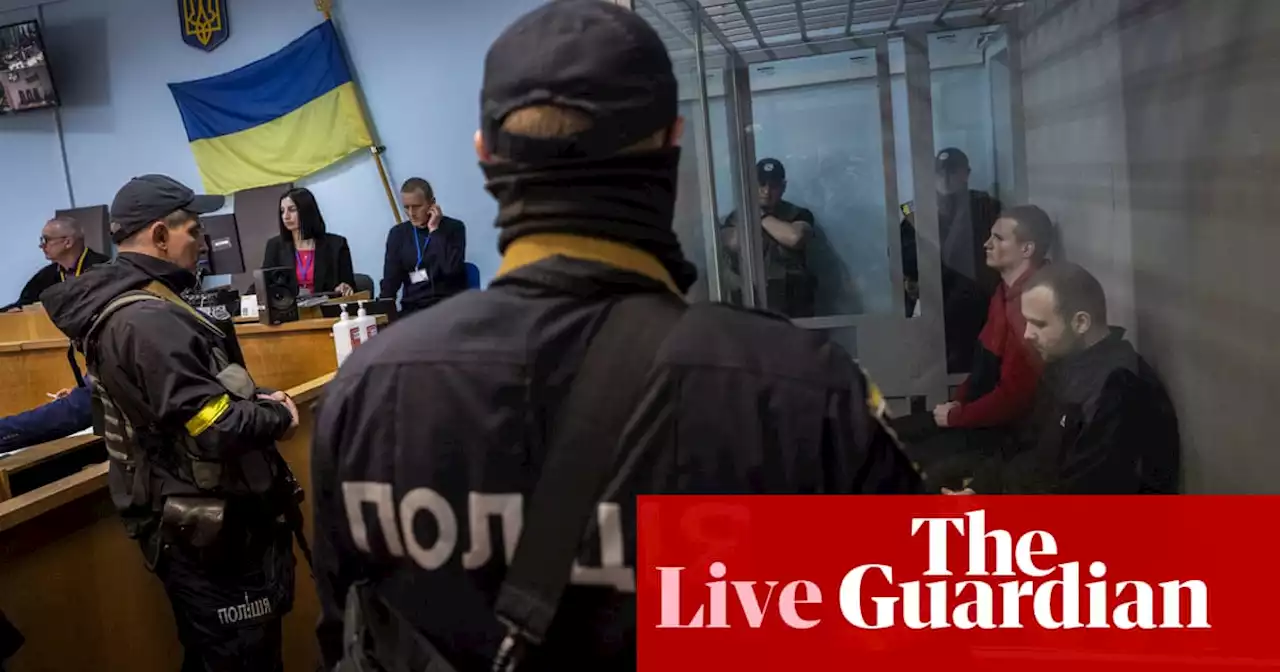 Russia-Ukraine war latest: two Russian soldiers plead guilty to war crimes in eastern Ukraine – live