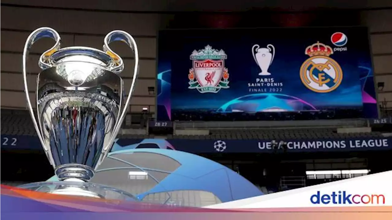 Jadwal Final Liga Champions: Liverpool Vs Real Madrid