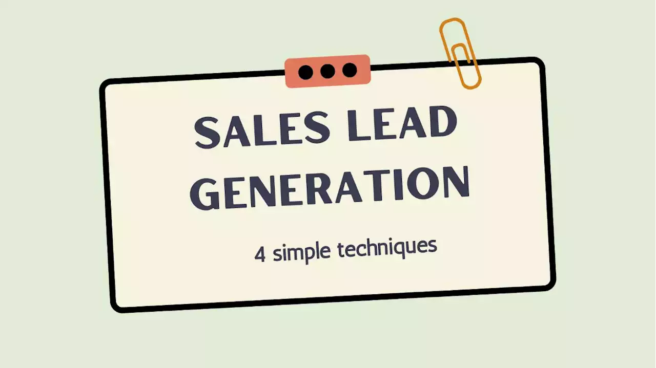 4 Simple Steps To An Effective Sales Lead Generation Technique Strategy | HackerNoon