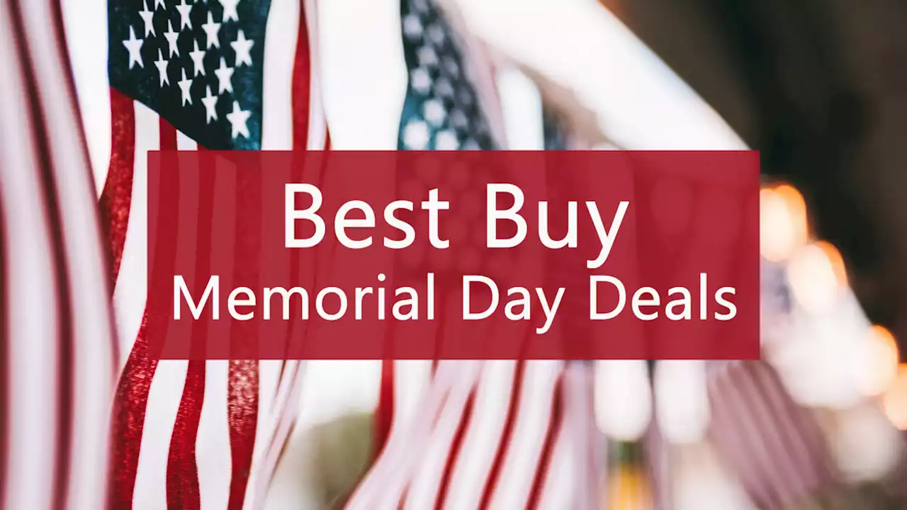 Best Buy Memorial Day 2022 deals: offers live right now