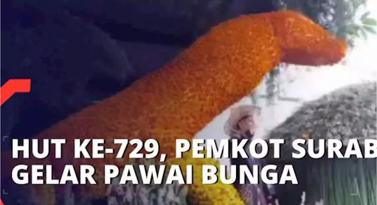 Pawai Bunga Meriahkan HUT Kota Surabaya ke-729