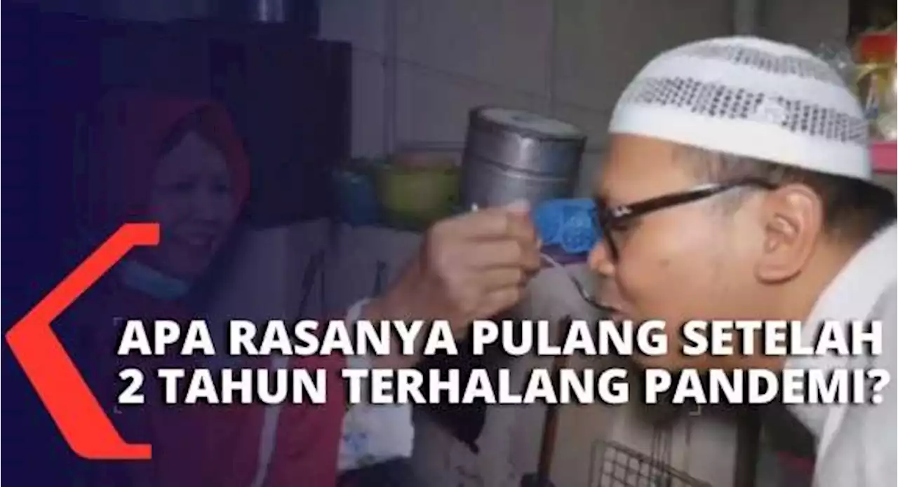 Hangatnya Kesederhanaan di Momen Lebaran, Melepas Rindu Bersama Keluarga Setelah 2 Tahun Tak Mudik