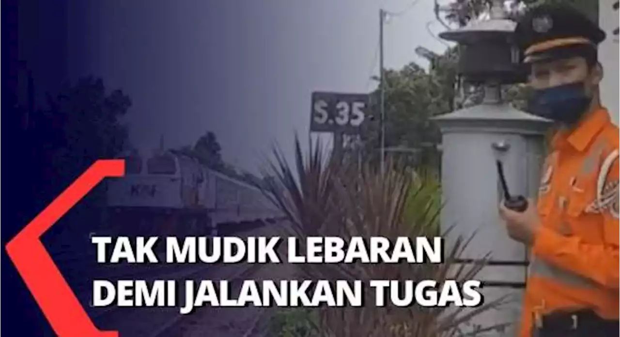 Rela Tak Mudik Demi Jaga Keamanan Lalu Lintas Sekitar Pintu Perlintasan Kereta Api