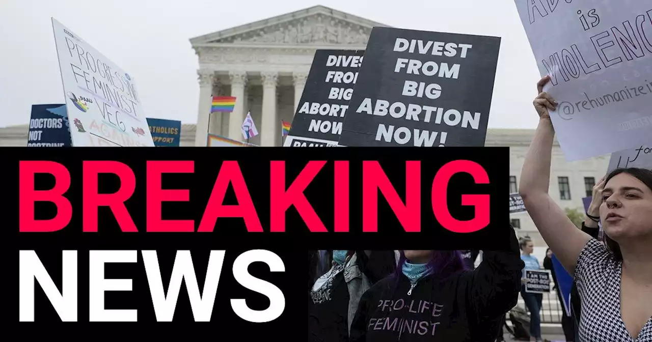 Supreme Court Justice confirms authenticity of leaked draft Roe v Wade reversal