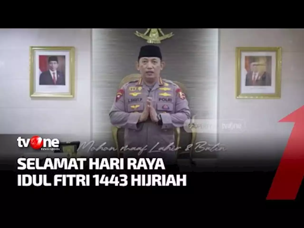 Greeting Hari Raya Idul Fitri Kapolri Jenderal Listyo Sigit Prabowo - tvOne