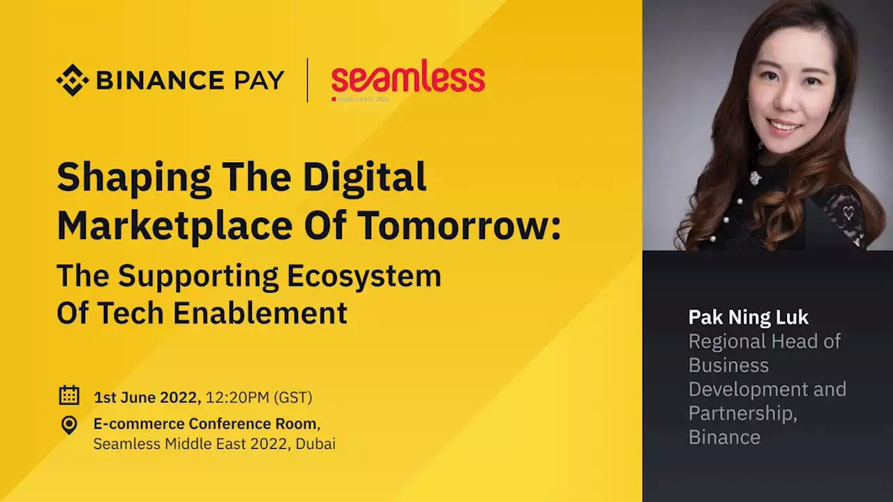 Binance Is a Golden Sponsor of Seamless Middle East 2022 Payment Conference | Binance Blog