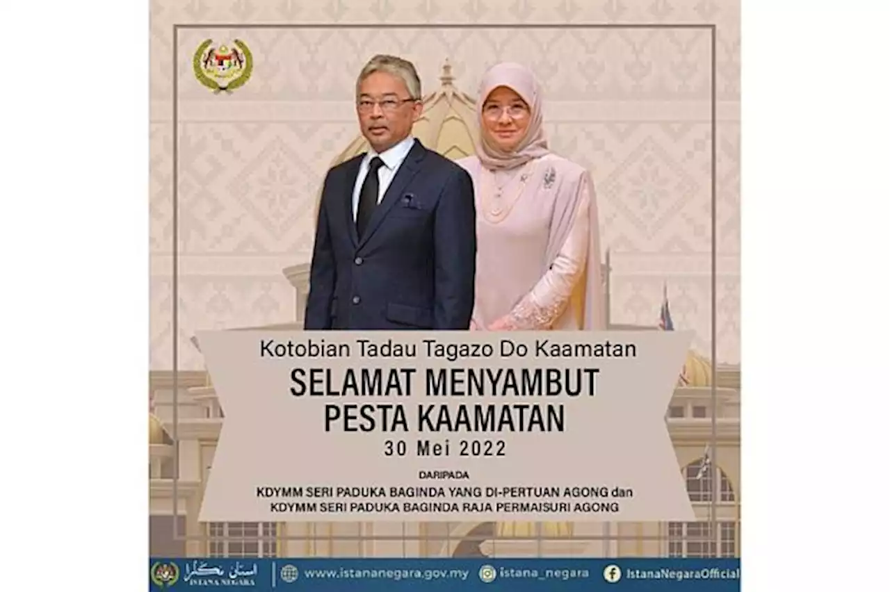 King, Queen extend Pesta Kaamatan greetings