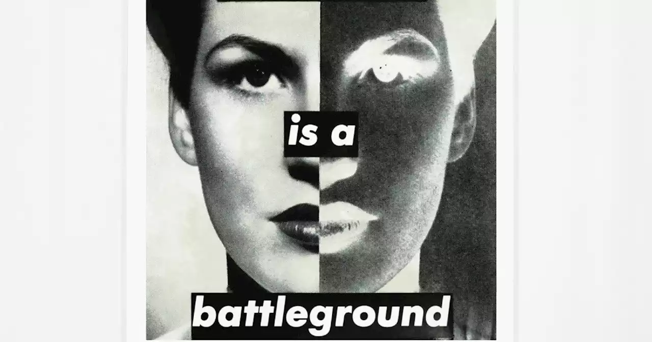 As Roe vs. Wade teeters, Barbara Kruger's 'Your body is a battleground' takes on urgency