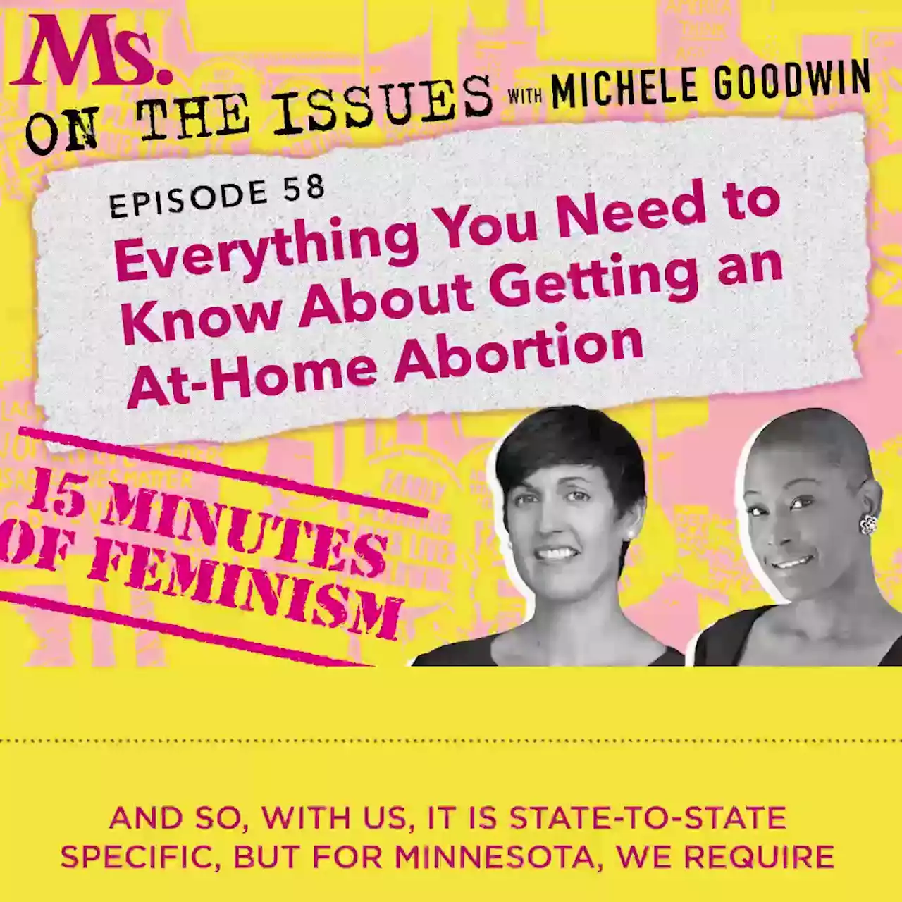 58. Fifteen Minutes of Feminism: Everything You Need to Know About Getting an At-Home Abortion (with Dr. Julie Amaon)