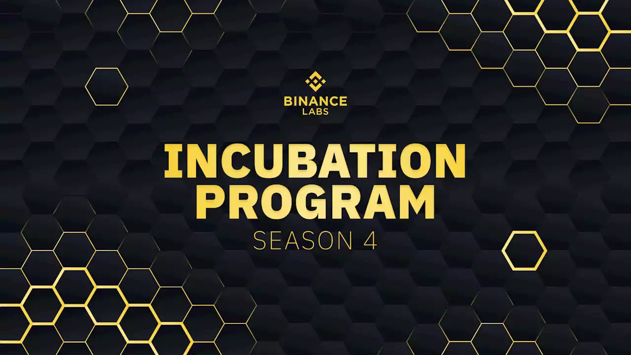 ​Binance Labs Launches Season 4 of its Incubation Program with 14 Early-Stage Start-ups | Binance Blog