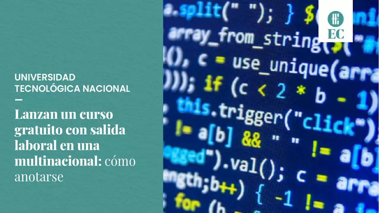 Lanzan un curso gratuito con salida laboral en una multinacional: c�mo anotarse