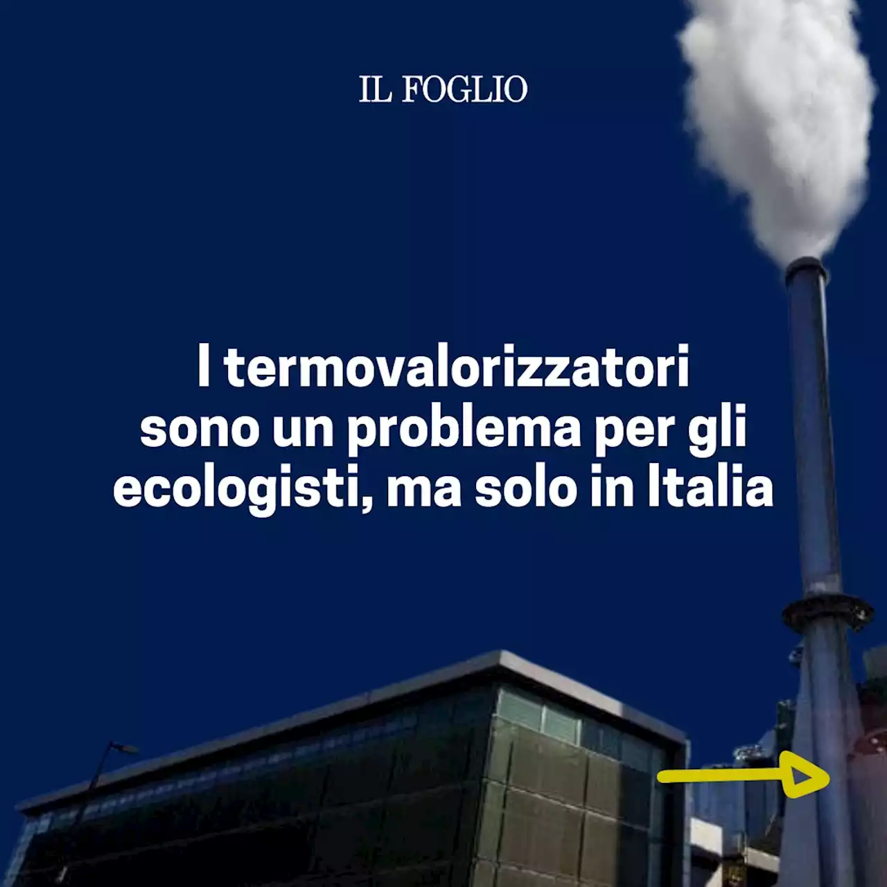 I termovalorizzatori sono un problema per gli ecologisti solo in Italia