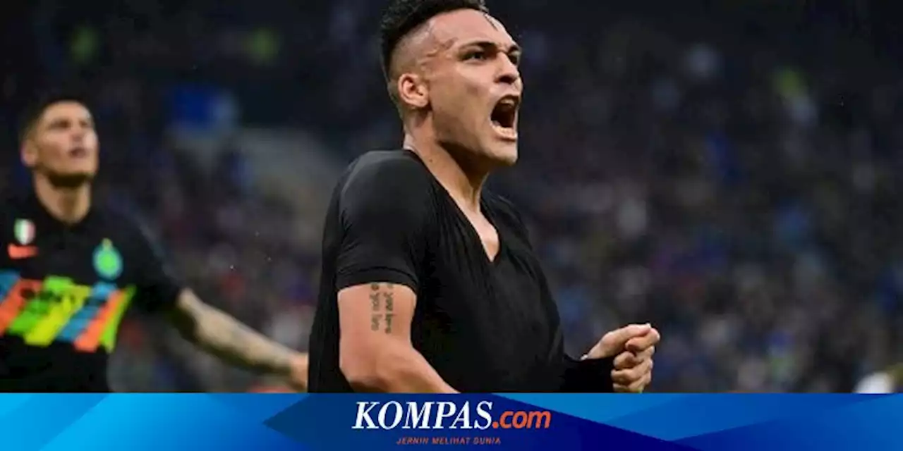 Hasil Inter Vs Empoli: Lautaro Martinez Brace, Nerazzurri Comeback 4-2