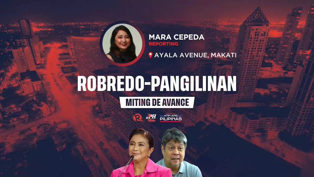 LIVE UPDATES: Robredo-Pangilinan miting de avance – 2022 Philippine elections