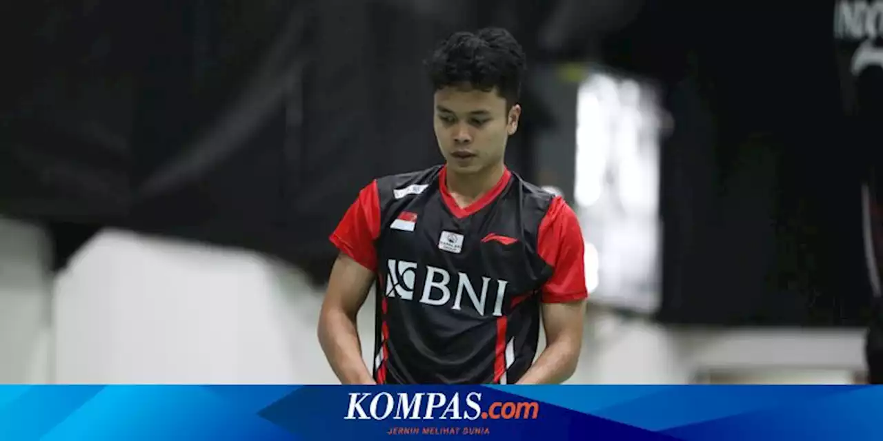 Piala Thomas 2022: Sesal Anthony Ginting Usai Dikalahkan Juara Dunia