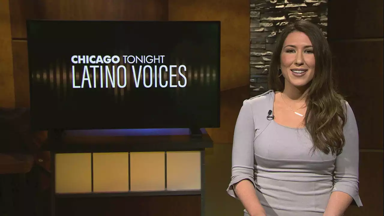 Chicago Tonight: Latino Voices, May 7, 2022 - Full Show