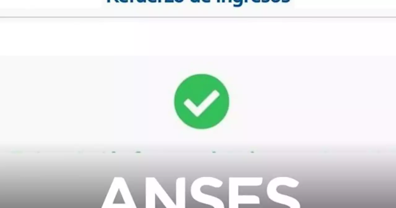 Bono IFE 4 2022 ANSES: este es el mensaje que confirma la validez de la CBU para cobrar el Refuerzo de Ingresos