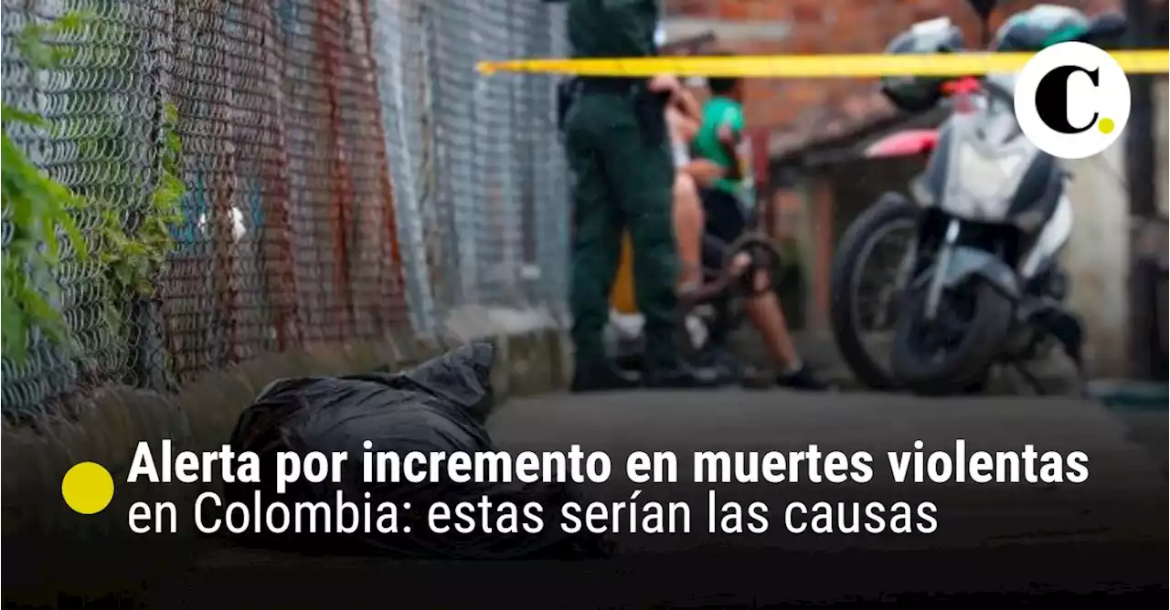 Alerta por incremento en muertes violentas en Colombia: estas serían las causas