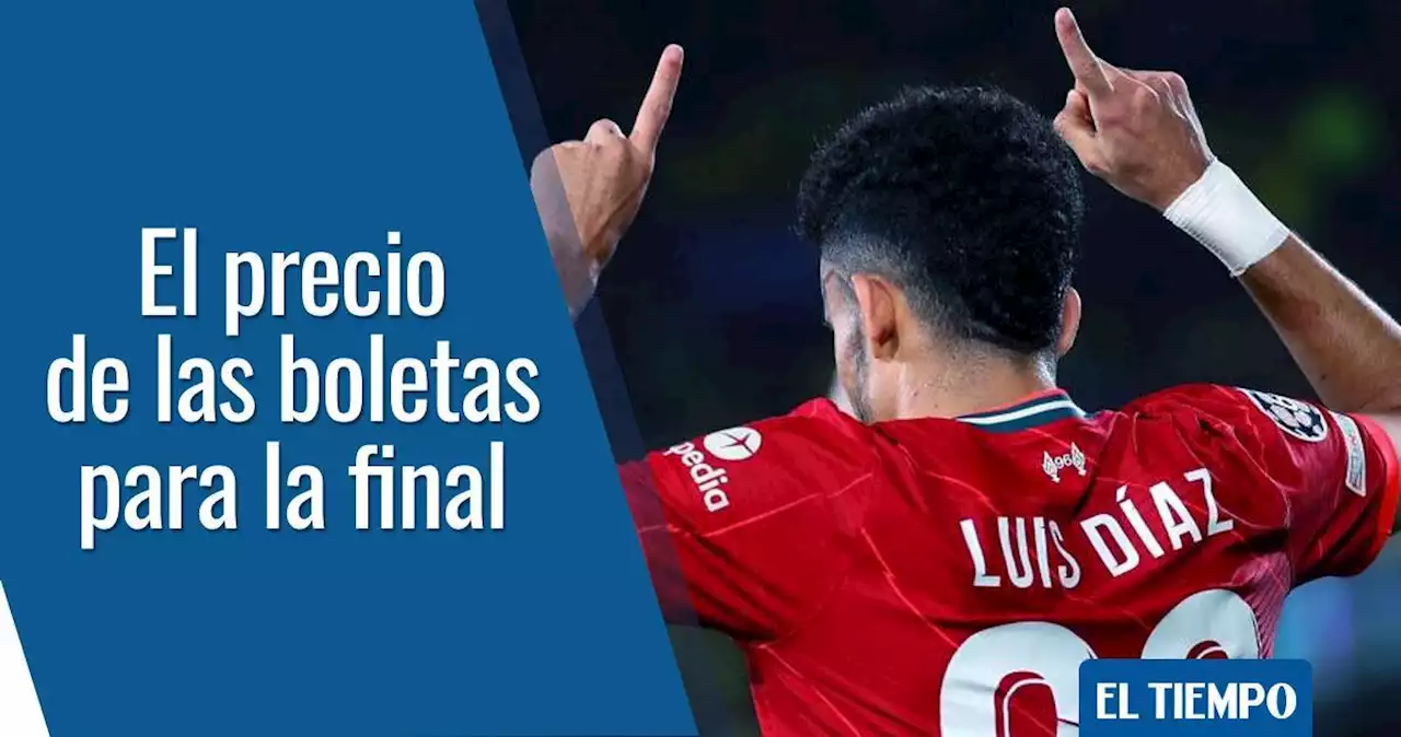 Luis Díaz: ¿cuánto cuesta verlo en la final de la Champions?