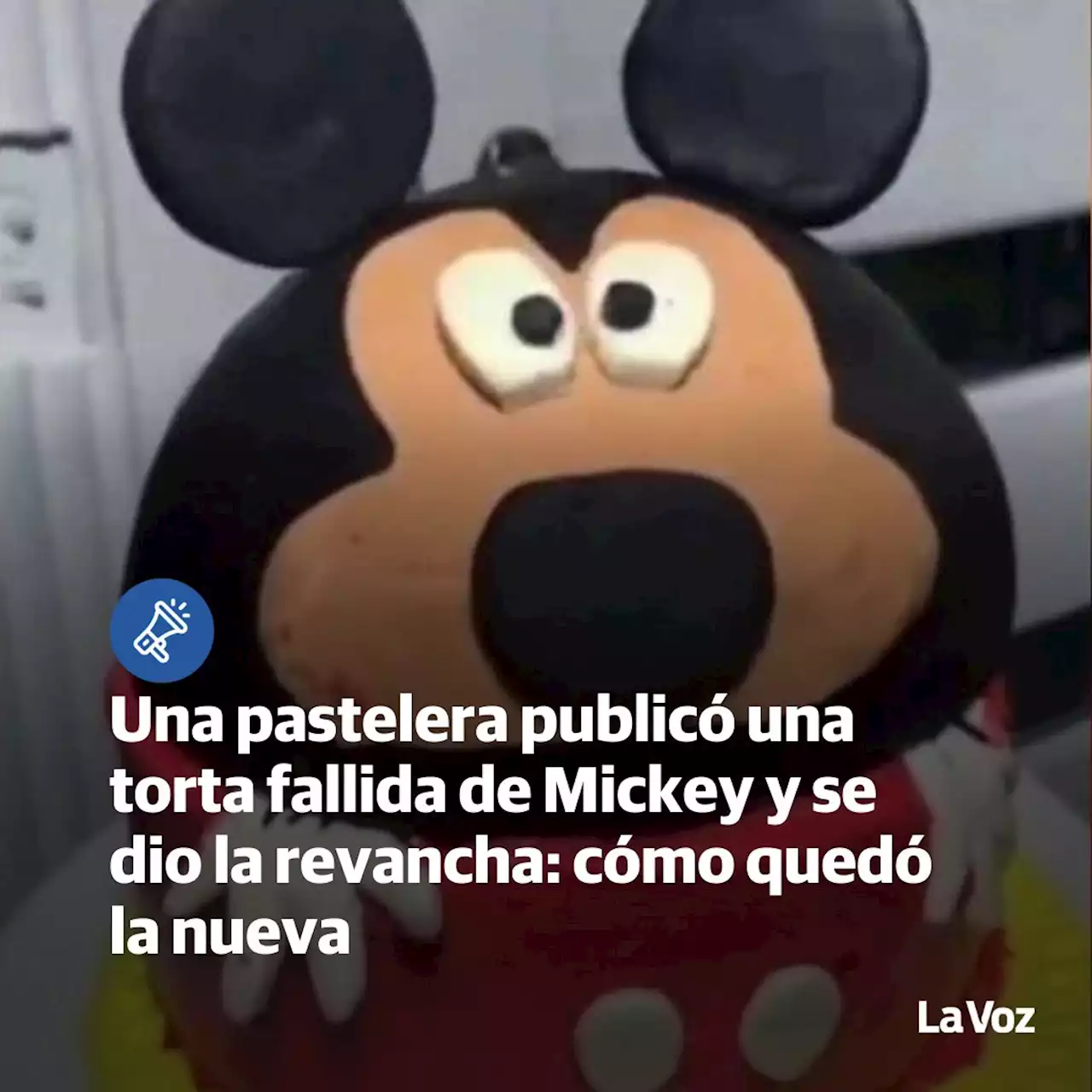 Una pastelera publicó una torta fallida de Mickey y se dio la revancha: cómo quedó la nueva | Ciudadanos | La Voz del Interior