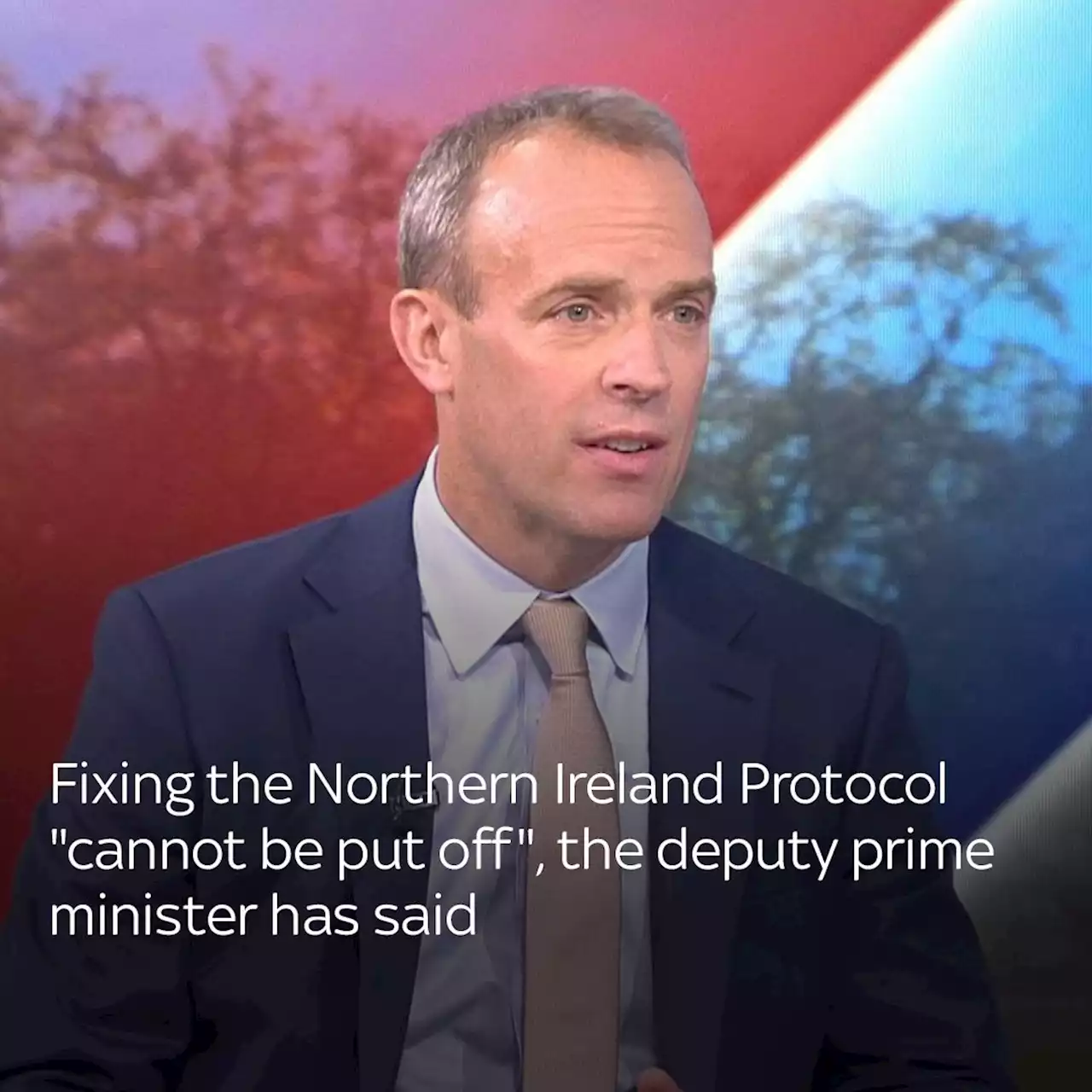 Brexit: Dominic Raab says fixing Northern Ireland Protocol 'cannot be put off' as Stormont power sharing deal in doubt