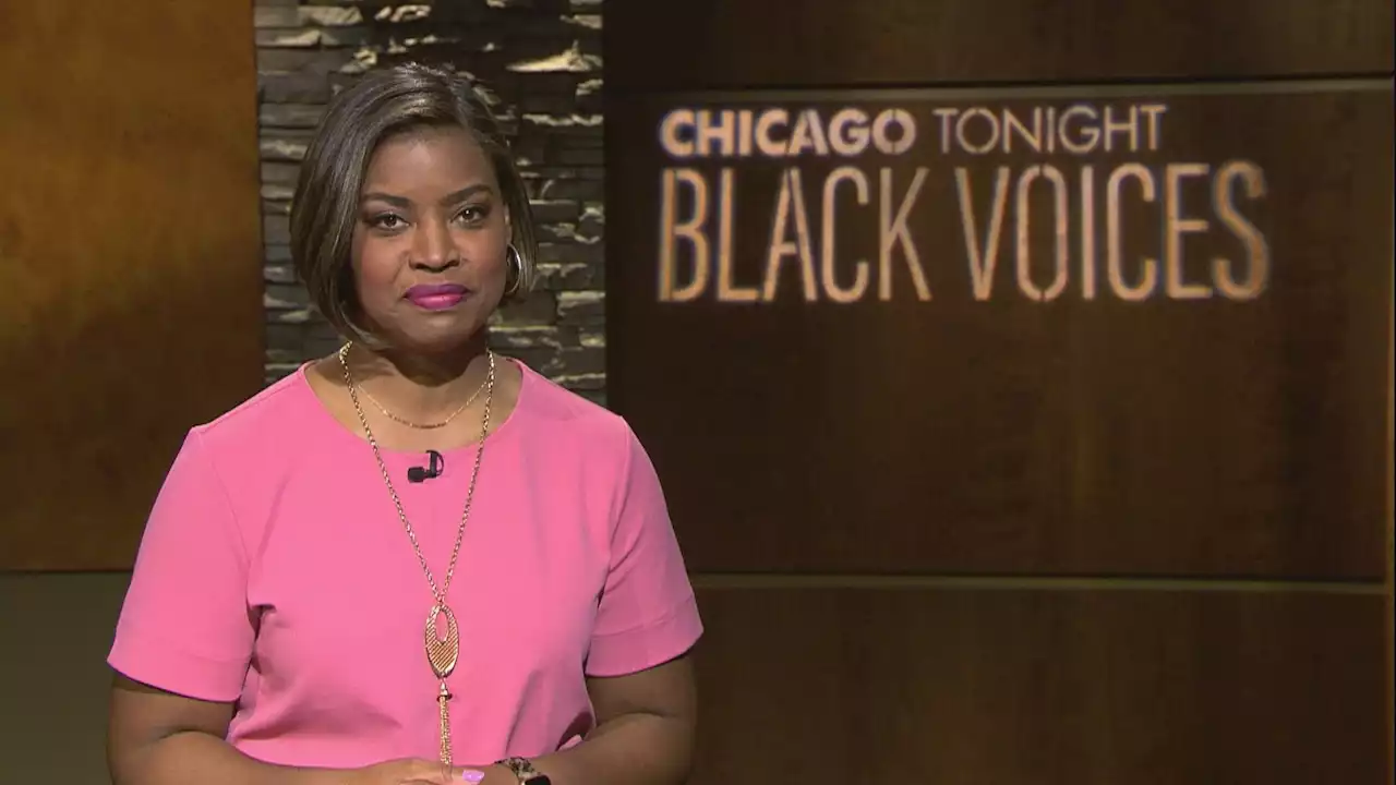 Chicago Tonight: Black Voices, May 7, 2022 - Full Show