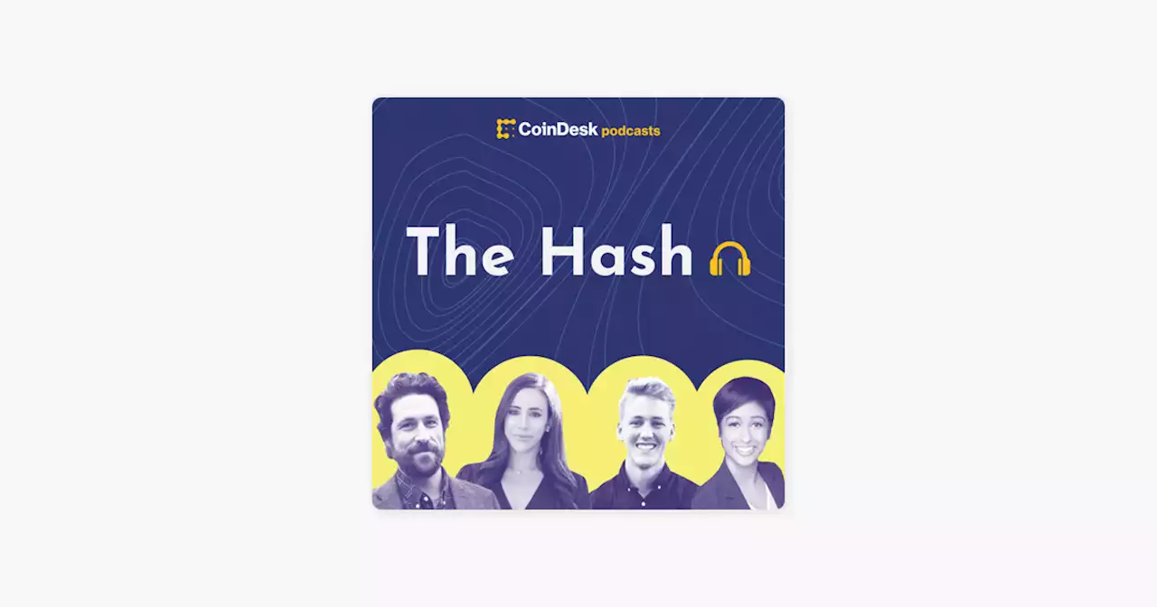 ‎CoinDesk Podcast Network: THE HASH: MiamiCoin Down 95% From its Peak and Free-to-Mint NFT Collection Goblintown Capturing Millions in Sales on Apple Podcasts