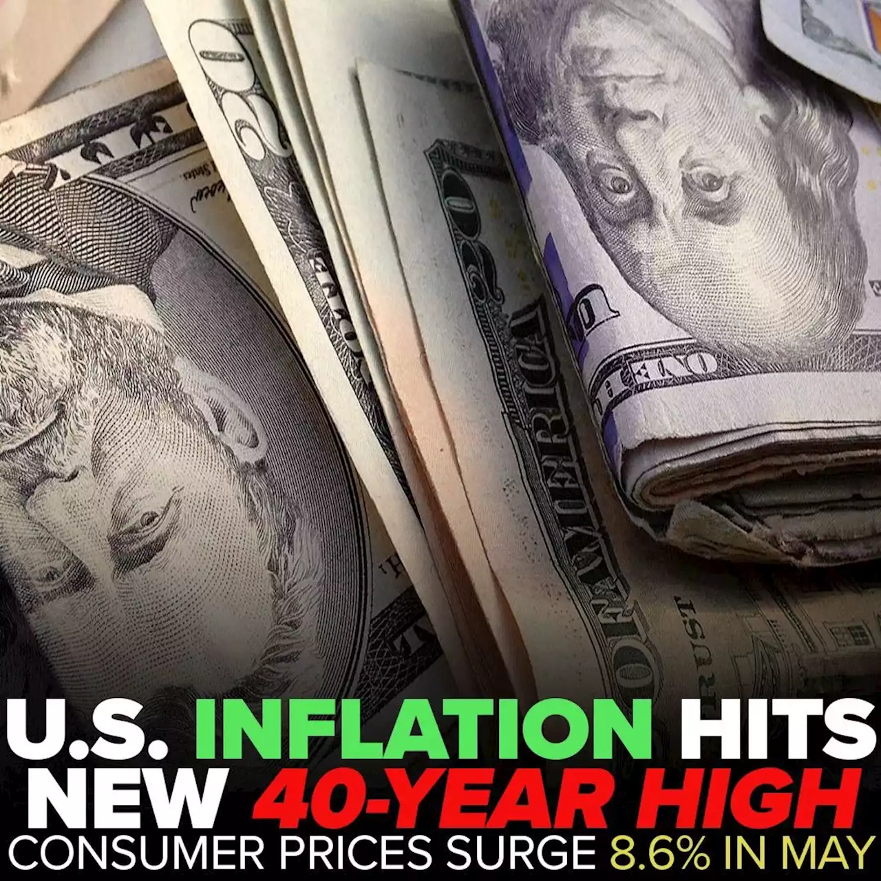 US inflation hits new 40-year high of 8.6% for May