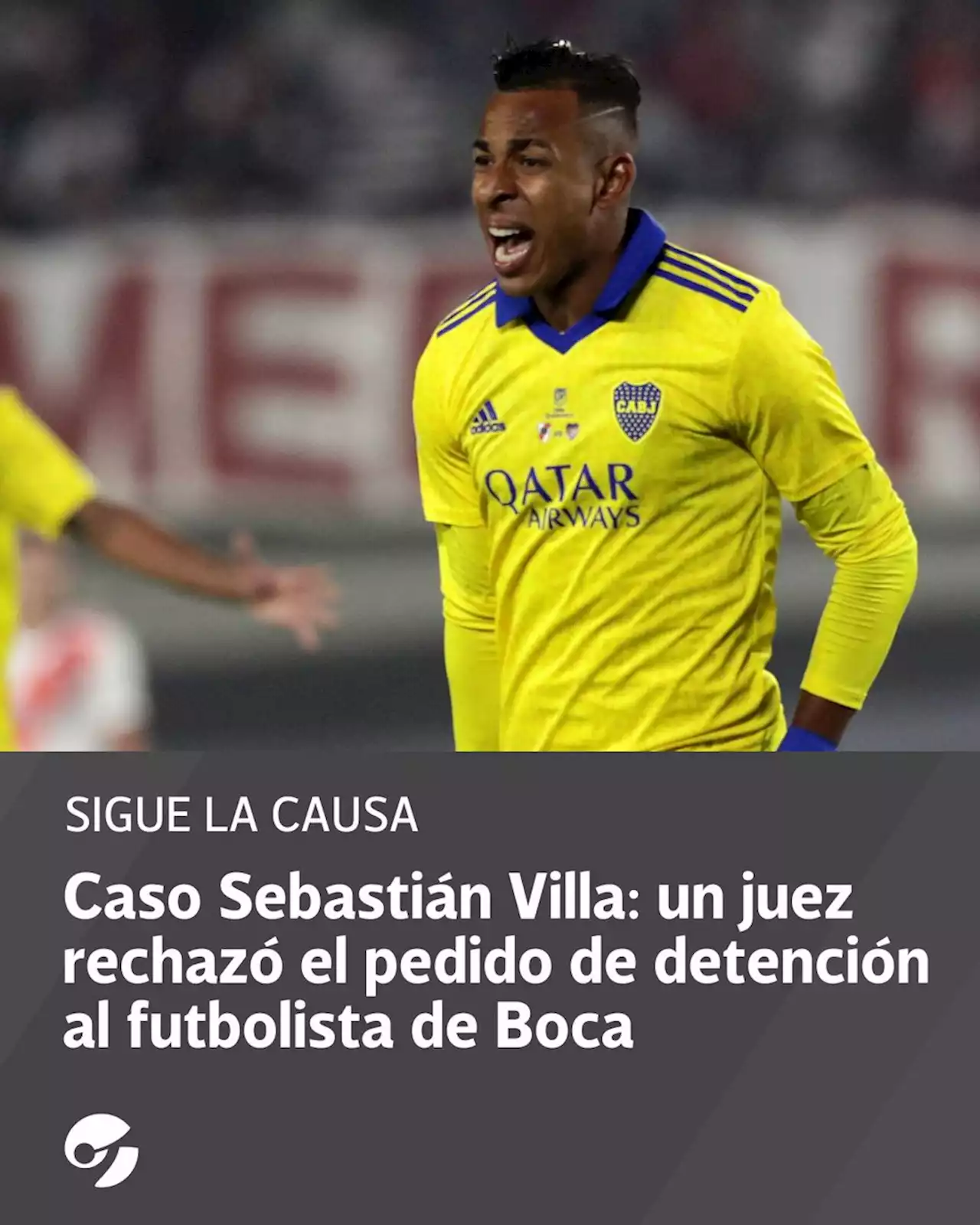 Caso Sebastián Villa: un juez rechazó el pedido de detención al futbolista de Boca