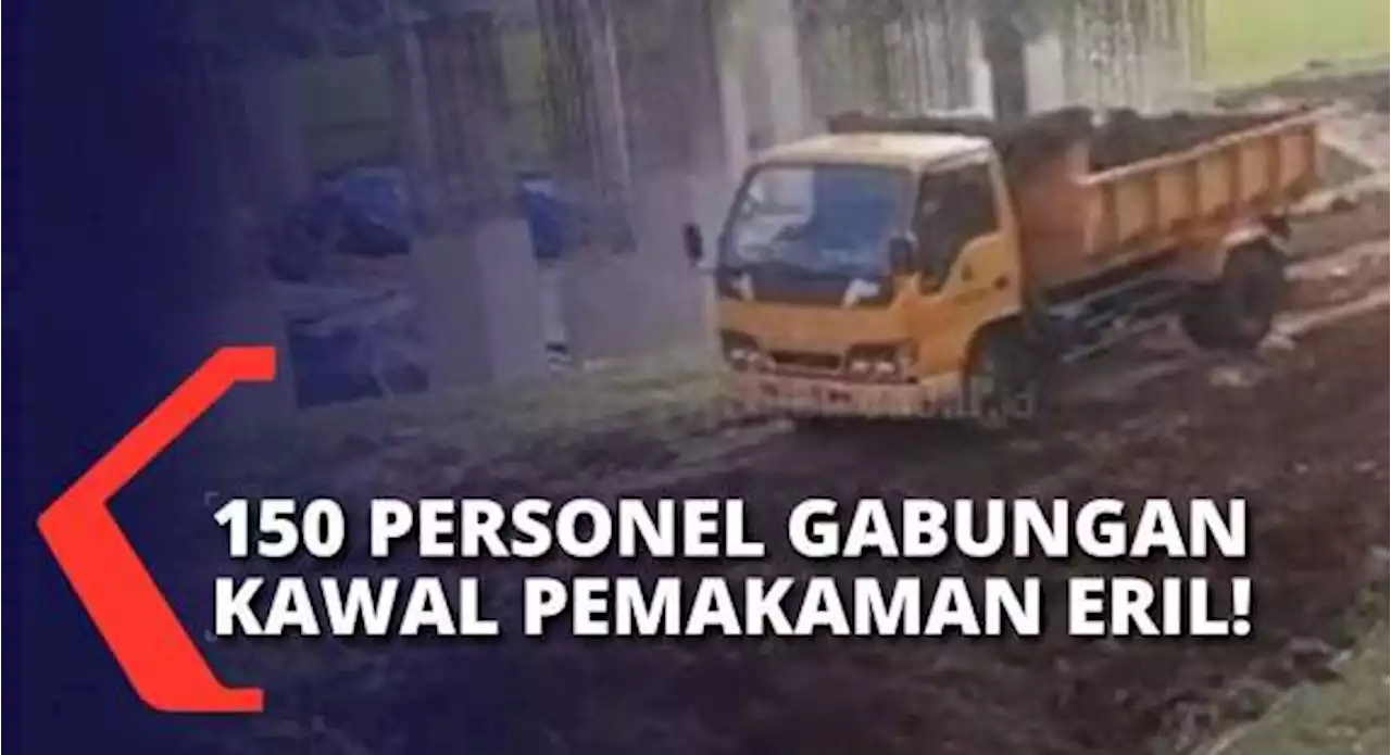 Pemakaman Eril di Cimaung Bandung, 150 Personel Gabungan Kawal Lokasi!