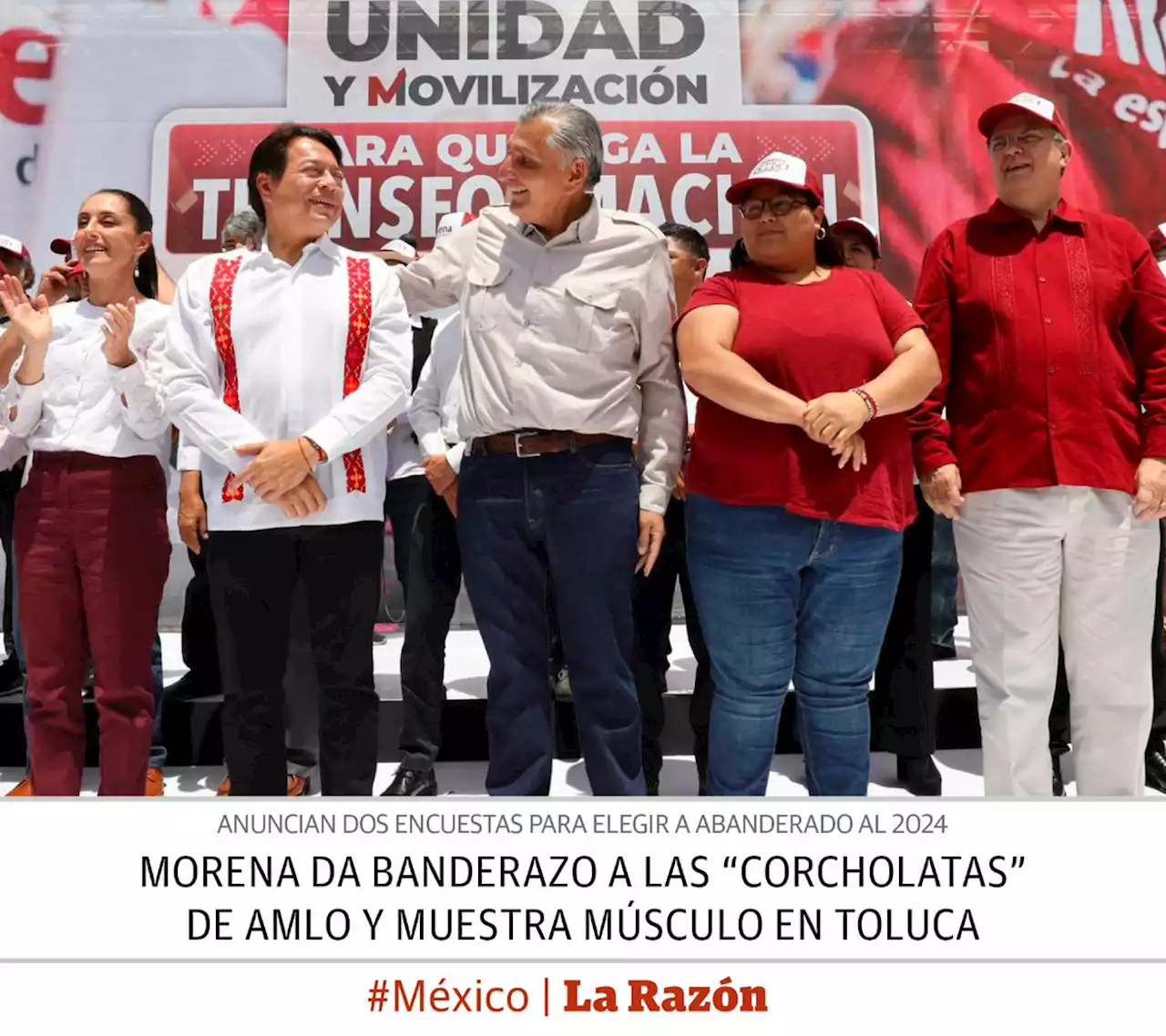 Morena da banderazo a las “corcholatas” de AMLO y muestra músculo en Toluca