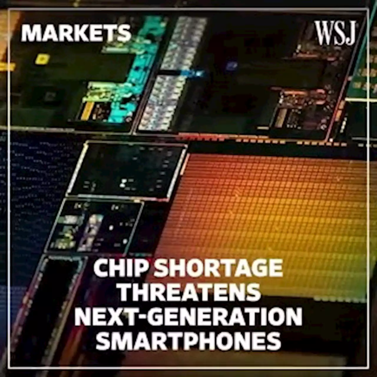 Chip Shortage Threatens Cutting-Edge Tech Needed for Next-Generation Smartphones