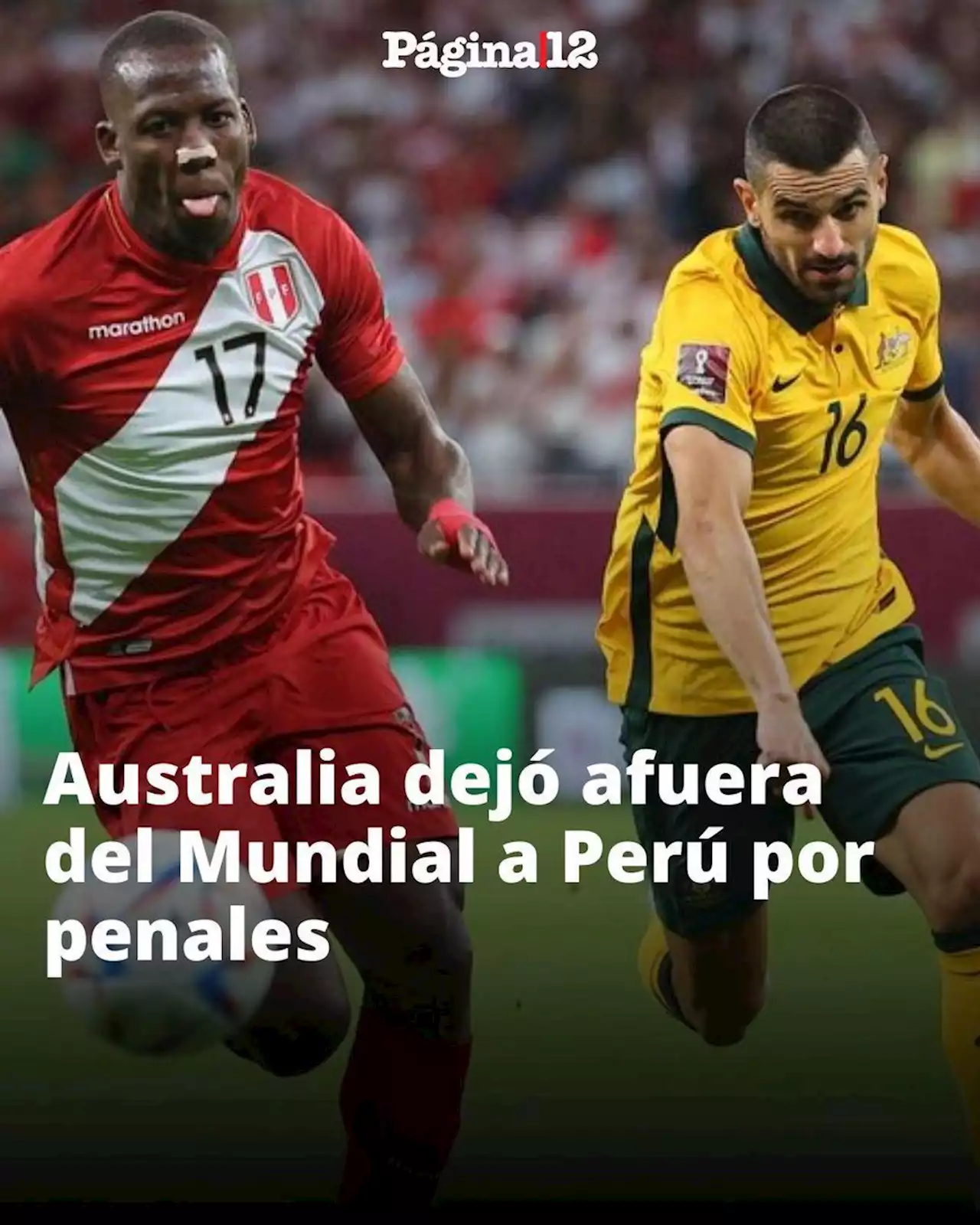 Australia dejó fuera del Mundial a Perú en definición por penales | Mundial de Qatar 2022